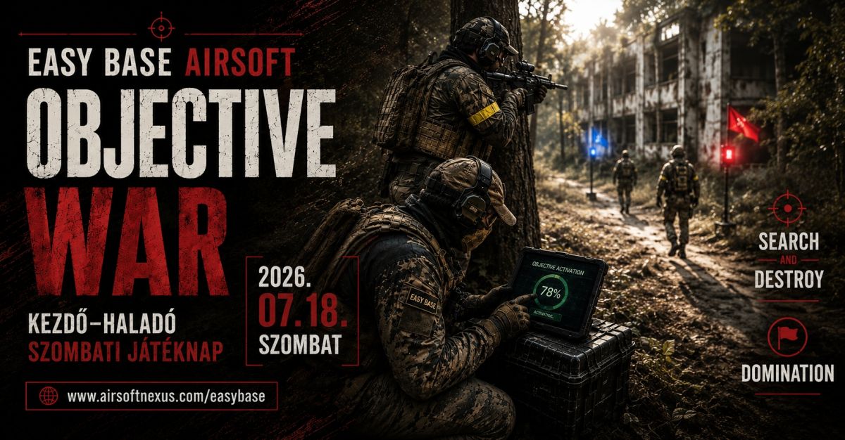 ⚔️ OBJECTIVE WAR ⚔️ Kezdő–Haladó Szombati Játéknap