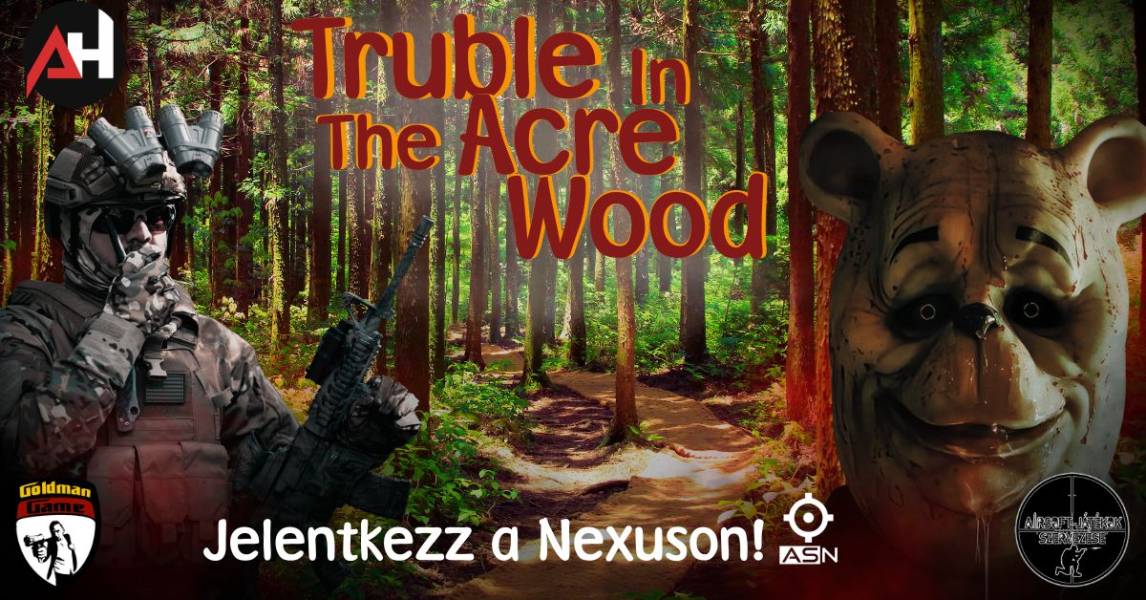 Truble in the Acre Wood